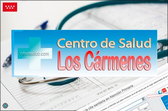 Centro de Atención Primaria Centro de Salud Los Cármenes de Salud Madrid Servicio Madrileño de Salud (SERMAS)