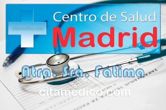 Centro de Atención Primaria Centro de Salud Nuestra Señora de Fátima de Salud Madrid Servicio Madrileño de Salud (SERMAS) Centro de Atención Primaria Centro de Salud Nuestra Señora de Fátima de Salud Madrid Servicio Madrileño de Salud (SERMAS)