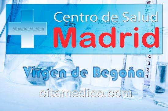 Centro de Atención Primaria Centro de Salud Virgen de Begoña de Salud Madrid Servicio Madrileño de Salud (SERMAS) Centro de Atención Primaria Centro de Salud Virgen de Begoña de Salud Madrid Servicio Madrileño de Salud (SERMAS)