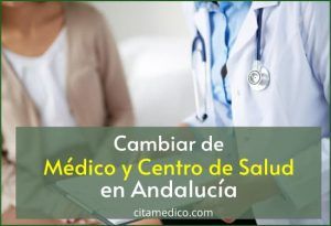 Cómo cambiar de médico y centro de salud en Andalucía