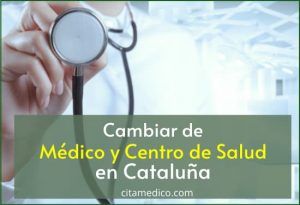 Cómo cambiar de médico y centro de salud en Cataluña